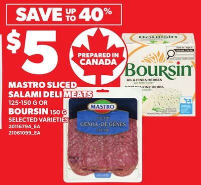 MASTRO SLICED SALAMI DELI MEATS, OR BOURSIN from Loblaws