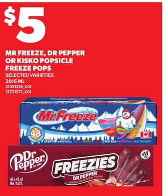 MR FREEZE, DR PEPPER OR KISKO POPSICLE FREEZE POPS from Loblaws