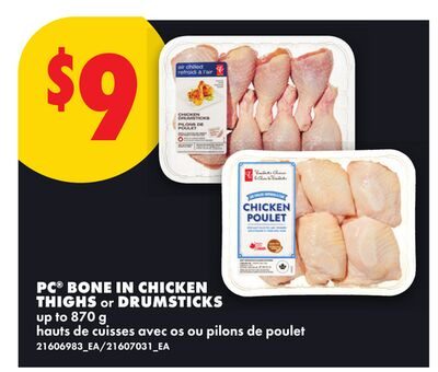 PC® BONE IN CHICKEN THIGHS OR DRUMSTICKS, UP TO from No Frills