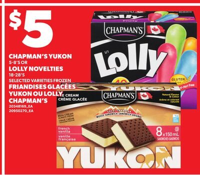 CHAPMAN'S YUKON, 5-8'S OR LOLLY NOVELTIES, 18-28'S from Your Independent Grocer