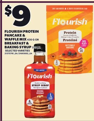 FLOURISH PROTEIN PANCAKE & WAFFLE MIX OR BREAKFAST & BAKING SYRUP from Your Independent Grocer