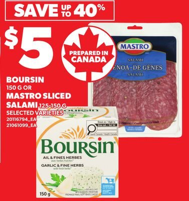 BOURSIN, OR MASTRO SLICED SALAMI from Loblaws City Market