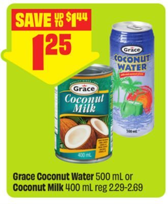 Grace Coconut Water or Coconut Milk from FreshCo