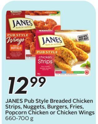 JANES Pub Style Breaded Chicken Strips, Nuggets, Burgers, Fries, Popcorn Chicken or Chicken Wings from Safeway