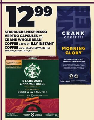 STARBUCKS NESPRESSO VERTUO CAPSULES, VERTUO CAPSULES, 8'S, CRANK WHOLE BEAN COFFEE OR ILLY INSTANT COFFEE from Your Independent Grocer