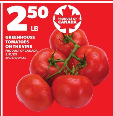 GREENHOUSE TOMATOES ON THE VINE from Loblaws City Market