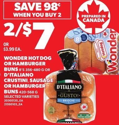 WONDER HOT DOG OR HAMBURGER BUNS 8'S OR D'ITALIANO CRUSTINI, SAUSAGE OR HAMBURGER BUNS from Zehrs