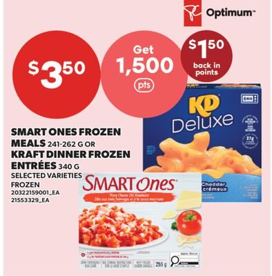 SMART ONES FROZEN MEALS OR KRAFT DINNER FROZEN ENTRÉES from Valu-mart