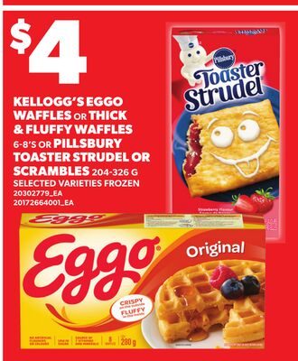 KELLOGG'S EGGO WAFFLES OR THICK & FLUFFY WAFFLES 6-8'S OR PILLSBURY TOASTER STRUDEL OR SCRAMBLES from Loblaws