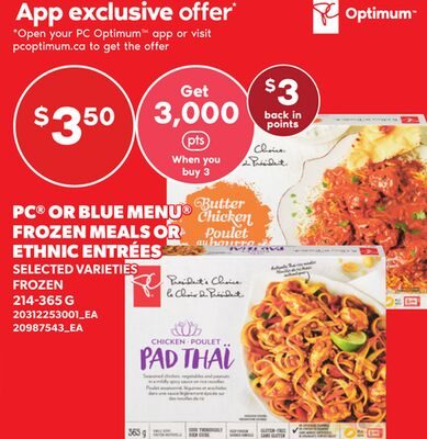 PC® OR BLUE MENU® FROZEN MEALS OR ETHNIC ENTRÉES from Zehrs