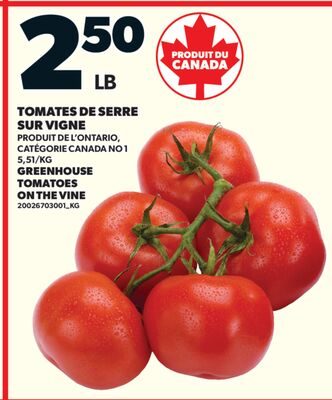 TOMATES DE SERRE SUR VIGNE / GREENHOUSE TOMATOES ON THE VINE from Valu-mart
