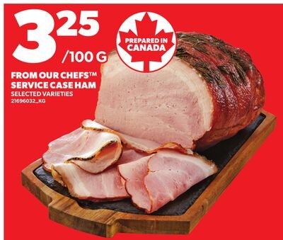 FROM OUR CHEFS™ SERVICE CASE HAM from Loblaws