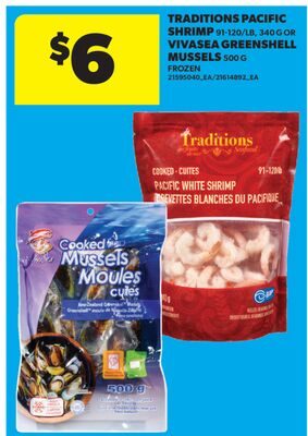 TRADITIONS PACIFIC SHRIMP, 91-, OR VIVASEA GREENSHELL MUSSELS from Real Canadian Superstore