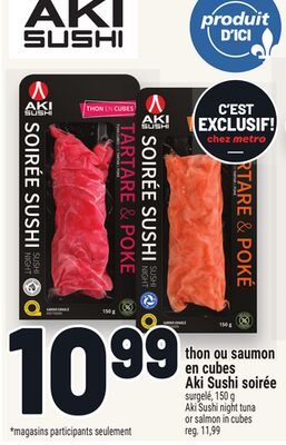 THON OU SAUMON EN CUBES AKI SUSHI SOIRÉE | AKI SUSHI NIGHT TUNA OR SALMON IN CUBES from Metro