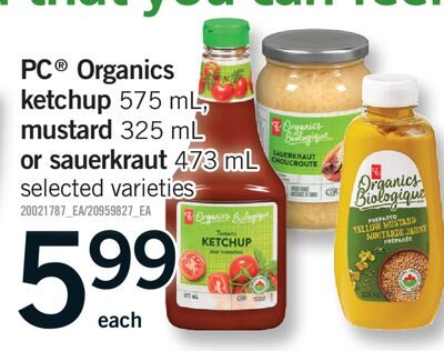 PC® ORGANICS KETCHUP, , MUSTARD, OR SAUERKRAUT from Fortinos