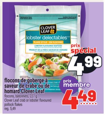 FLOCONS DE GOBERGE À SAVEUR DE CRABE OU DE HOMARD CLOVER LEAF | CLOVER LEAF CRAB OR LOBSTER FLAVOURED POLLOCK FLAKES from Metro