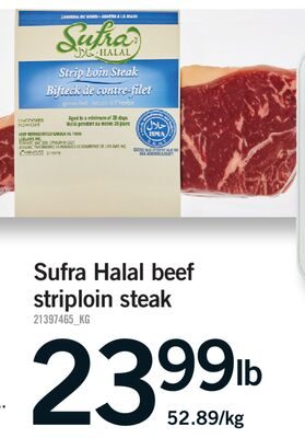 SUFRA HALAL BEEF STRIPLOIN STEAK from Fortinos