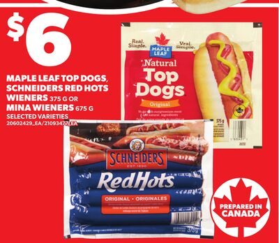 MAPLE LEAF TOP DOGS, SCHNEIDERS RED HOTs WIENERS OR MINA WIENERS from Zehrs