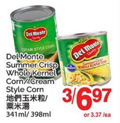 DEL MONTE SUMMER CRISP WHOLE KERNEL CORN / CREAM STYLE CORN, / from T&T Supermarket
