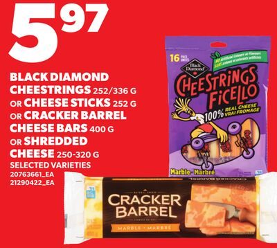 BLACK DIAMOND CHEESTRINGS, OR CHEESE STICKS, OR CRACKER BARREL CHEESE BARS, OR SHREDDED CHEESE from Loblaws