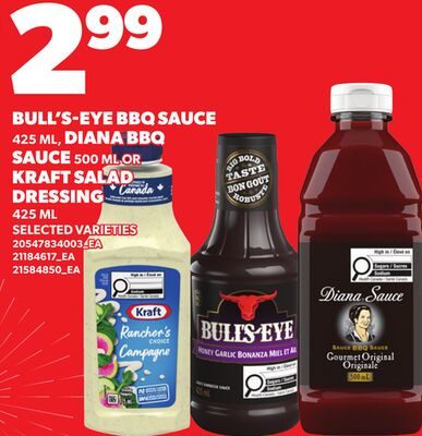 BULL'S-EYE BBQ SAUCE, , DIANA BBQ SAUCE OR KRAFT SALAD DRESSING from Loblaws City Market
