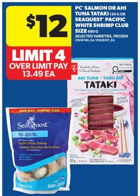 PC® SALMON OR AHI TUNA TATAKI, OR SEAQUEST® PACIFIC WHITE SHRIMP CLUB SIZE from Real Canadian Superstore