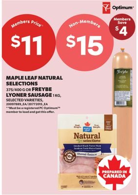 MAPLE LEAF NATURAL SELECTIONS, OR FREYBE LYONER SAUSAGE from Real Canadian Superstore