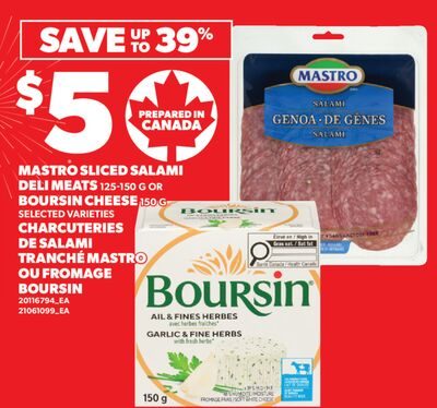 CHARCUTERIES DE SALAMI TRANCHÉ MASTRO, OU FROMAGE BOURSIN, / MASTRO SLICED SALAMI DELI MEATS OR BOURSIN CHEESE from Valu-mart