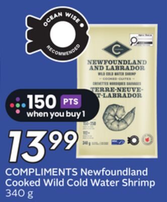 COMPLIMENTS Newfoundland Cooked Wild Cold Water Shrimp from Safeway