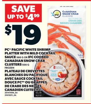 PLATEAU DE CREVETTES BLANCHES DU PACIFIQUE AVEC SAUCE COCKTAIL DOUCE PC, OU GRAPPES, DE CRABE DES NEIGES CANADIEN CUITES IFC from Valu-mart