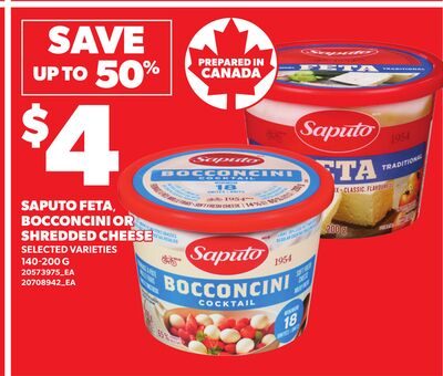 SAPUTO FETA, BOCCONCINI OR SHREDDED CHEESE from Loblaws
