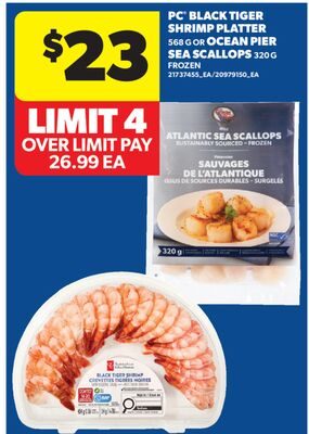 PC® BLACK TIGER SHRIMP PLATTER, OR OCEAN PIER SEA SCALLOPS from Real Canadian Superstore