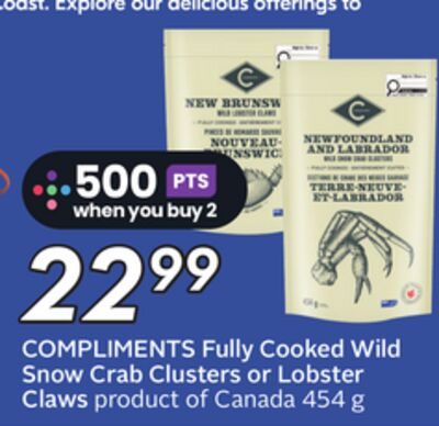 COMPLIMENTS Fully Cooked Wild Snow Crab Clusters or Lobster Claws from Safeway