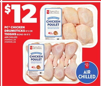 PC® CHICKEN DRUMSTICKS, 8'S OR THIGHS BONE-IN, 6'S from Loblaws