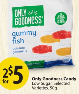 Only Goodness Candy from Save-On-Foods