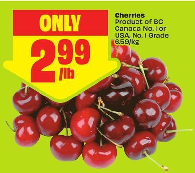 Cherries Product of BC Canada No. 1 or USA, No. 1 Grade from FreshCo