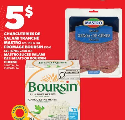 CHARCUTERIES DE SALAMI TRANCHÉ MASTRO OU FROMAGE BOURSIN from Valu-mart
