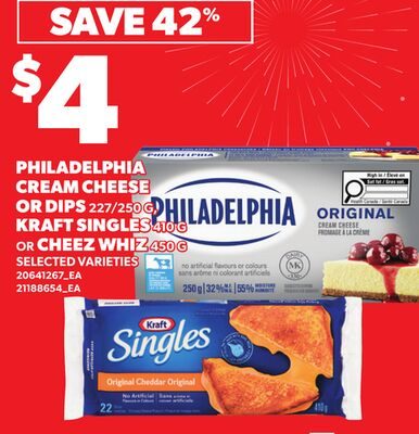 PHILADELPHIA CREAM CHEESE OR DIPS, , KRAFT SINGLES®, , CHEEZ WHIZ® from Zehrs