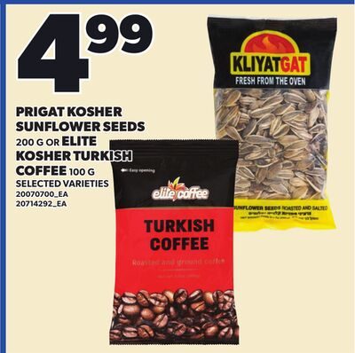 PRIGAT KOSHER SUNFLOWER SEEDS OR ELITE KOSHER TURKISH COFFEE from Your Independent Grocer
