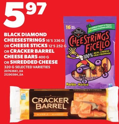 BLACK DIAMOND CHEESESTRINGS, 16'S OR CHEESE STICKS, 12'S OR CRACKER BARREL CHEESE BARS, OR SHREDDED CHEESE from Zehrs