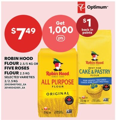 ROBIN HOOD FLOUR OR FIVE ROSES FLOUR 2. from Valu-mart