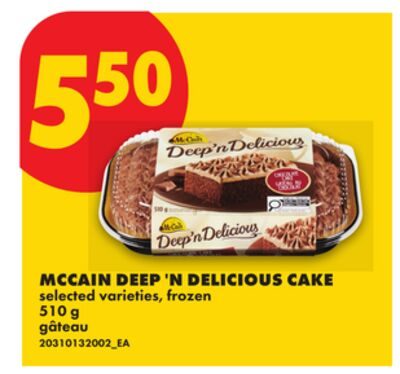 MCCAIN DEEP 'N DELICIOUS CAKE from No Frills