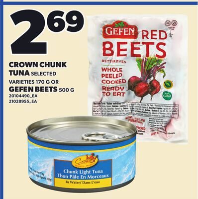 CROWN CHUNK TUNA, OR GEFEN BEETS from Your Independent Grocer
