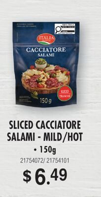 ITALIA SLICED CACCIATORE SALAMI - MILD/HOT from Fortinos