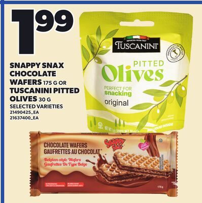 SNAPPY SNAX CHOCOLATE WAFERS OR TUSCANINI PITTED OLIVES from Your Independent Grocer