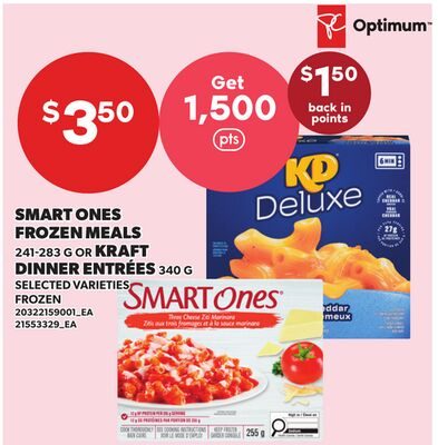 SMART ONES FROZEN MEALS, OR KRAFT DINNER ENTRÉES from Zehrs
