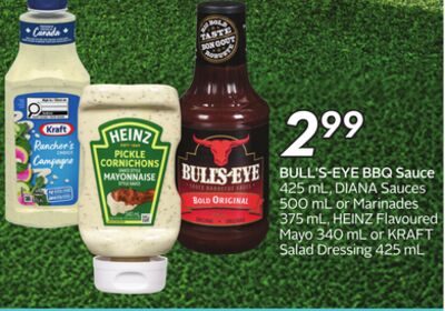 BULL'S-EYE BBQ Sauce, , DIANA Sauces or Marinades , HEINZ Flavoured Mayo or KRAFT Salad Dressing from Safeway