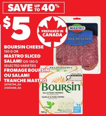 BOURSIN CHEESE, OR MASTRO SLICED SALAMI from Your Independent Grocer