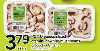 PC® ORGANICS SLICED CREMINI OR WHITE MUSHROOMS from Fortinos
