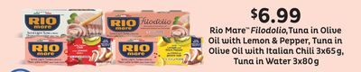 RIO MARE™ FILODOLIO, TUNA IN OLIVE OIL WITH LEMON & PEPPER, TUNA IN OLIVE OIL WITH ITALIAN CHILI, 3X65 G, TUNA IN WATER, 3X80 G from Fortinos
